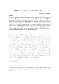 SMS Text Analysis: Language, Gender and Current Practices Muhammad Shaban Rafi Abstract This Article Tests the Assumption That S