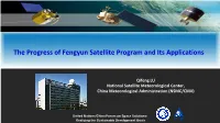 The Progress of Fengyun Satellite Program and Its Applications
