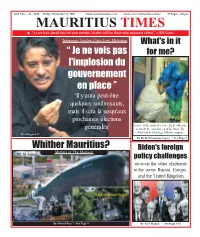 Unwind Mauritius Times Friday, December 11 , 2020 13 They Asked a Saffron Clad Seeker Without a Haversack the Same Question