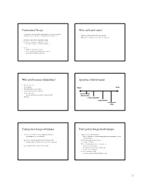 Participatory Design Who Could Participate? Why Involve Many