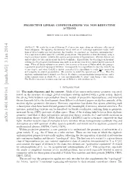 PROJECTIVE LINEAR CONFIGURATIONS VIA NON-REDUCTIVE ACTIONS 3 Do Even for the Study of Low-Dimensional Smooth Projective Geometry