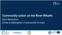 Rick Battarbee Community Action on the River Wharfe