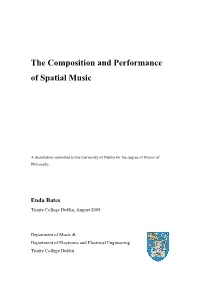 The Composition and Performance of Spatial Music