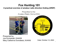 Fox Hunting 101 a Practical Overview of Amateur Radio Direction Finding (ARDF)