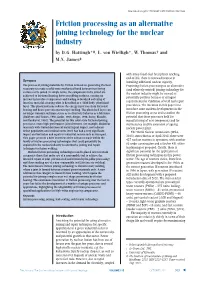 Friction Processing As an Alternative Joining Technology for the Nuclear Industry