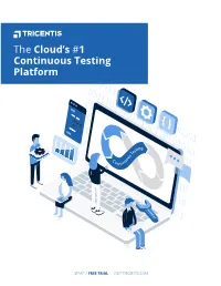 The Cloud's #1 Continuous Testing Platform