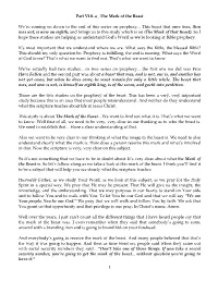 Part VIII-A... the Mark of the Beast We're Coming on Down to the End of This Series on Prophecy... This Beast That Once Was, T