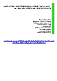 Read Book Soap Operas and Telenovelas in the Digital Age : Global Industries and New Audiences