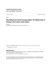 Why Retributivism Needs Consequentialism: the Rightful Place of Revenge in the Criminal Justice System