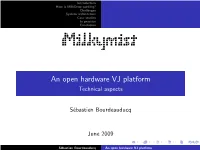 An Open Hardware VJ Platform Technical Aspects