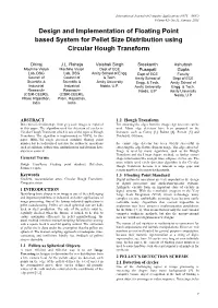 Design and Implementation of Floating Point Based System for Pellet Size Distribution Using Circular Hough Transform