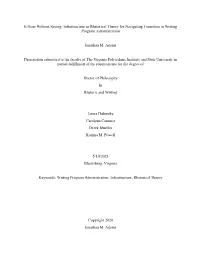 Infrastructure As Rhetorical Theory for Navigating Transition in Writing Program Administration Jonath
