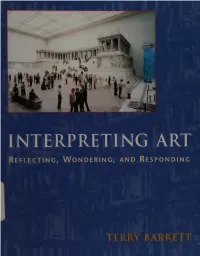 Interpreting Art : Reflecting, Wondering, and Responding