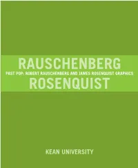 Robert Rauschenberg and James Rosenquist Graphics Rosenquist
