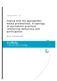 Coping with the Agoraphobic Media Professional. a Typology of Journalistic Practices Reinforcing Democracy and Participation