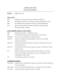 CURRICULUM VITAE PRAJAK KONGKIRATI E-MAIL: Prajakk@Yahoo.Com EDUCATION: 1998 Political Science (Second Class Honors), Thamm