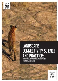 Landscape Connectivity Science and Practice: Ways Forward for Large Ranging Species and Their Landscapes