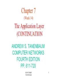 Chapter 7 (Week 14) the Application Layer (CONTINUATION
