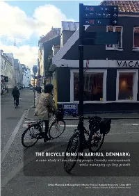 THE BICYCLE RING in AARHUS, DENMARK: a Case Study of Maintaining People Friendly Environments While Managing Cycling Growth