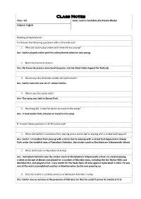 Class Notes Class: VIII Topic: Sachin Tendulkar,The Master Blaster Subject: English