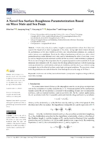 A Novel Sea Surface Roughness Parameterization Based on Wave State and Sea Foam