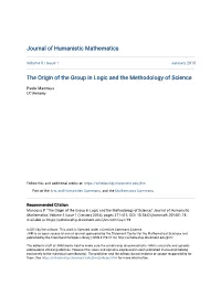 The Origin of the Group in Logic and the Methodology of Science