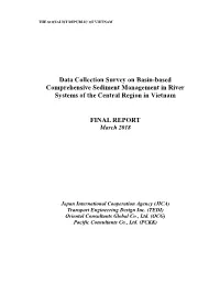 Data Collection Survey on Basin-Based Comprehensive Sediment Management in River Systems of the Central Region in Vietnam