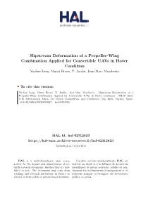 Slipstream Deformation of a Propeller-Wing Combination Applied for Convertible Uavs in Hover Condition Yuchen Leng, Murat Bronz, T