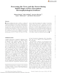 Processing the Trees and the Forest During Initial Stages of Face Perception: Electrophysiological Evidence