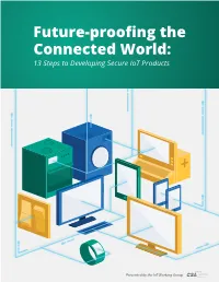 Future-Proofing the Connected World: 13 Steps to Developing Secure Iot Products