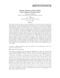 Robust Monetary Policy Rules with Unknown Natural Rates Athanasios Orphanides Board of Governors of the Federal Reserve System and John C