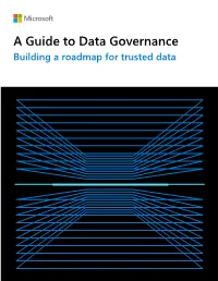 A Guide to Data Governance Building a Roadmap for Trusted Data a Guide to Data Governance Contents