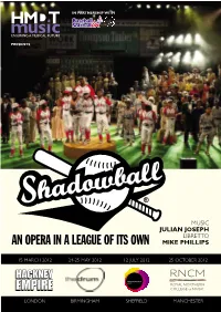 An Opera in a League of Its Own Mike Phillips