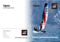 Topaz Catamaran Range