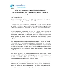 EUTELSAT's W3C SATELLITE in FULL COMMERCIAL SERVICE New W3C and ATLANTIC BIRD™ 7 Satellites Inject Additional Resources
