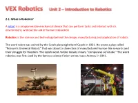 2.1: What Is Robotics? a Robot Is a Programmable Mechanical Device
