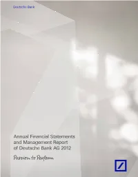 Annual Financial Statements and Management Report 2012 Deutsche AG of Management Bank Statements and Financial Annual