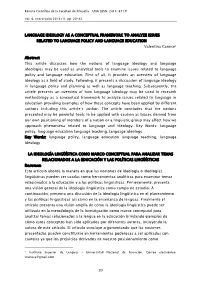 20 LANGUAGE IDEOLOGY AS a CONCEPTUAL FRAMEWORK to ANALYZE ISSUES RELATED to LANGUAGE POLICY and LANGUAGE EDUCATION Valentina