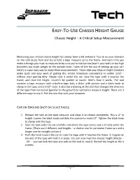 EASY-TO-USE CHASSIS HEIGHT GAUGE Chassis Height – a Critical Setup Measurement
