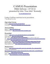 CAMUG Presentation FREE Software – 07/14/12 Presented by John “Free John” Kennedy Lccs.Freejohn@Gmail.Com
