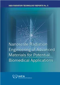 Nanoscale Radiation Engineering of Advanced Materials for Potential