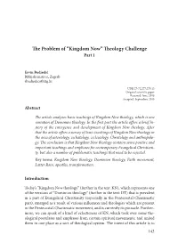 The Problem of “Kingdom Now” Theology Challenge – Part One