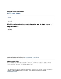 Modeling of Elastic-Viscoplastic Bahavior and Its Finite Element Implementation