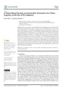A Metro-Based System As Sustainable Alternative for Urban Logistics in the Era of E-Commerce