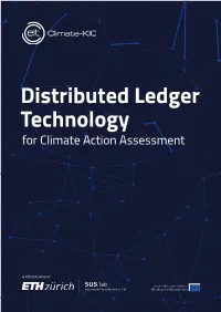 Distributed Ledger Technology (DLT), Also Re- Ferred to As “Blockchain”, Has the Potential to Be Such a Disruptive Solution