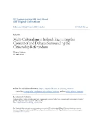 Multi-Culturalism in Ireland: Examining the Context of and Debates Surrounding the Citizenship Referendum Melanie Todman SIT Study Abroad
