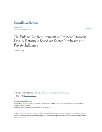 The Public Use Requirement in Eminent Domain Law: a Rationale Based on Secret Purchases and Private Influence, 92 Cornell L