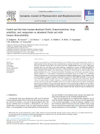 Fasted and Fed State Human Duodenal Fluids: Characterization, Drug Solubility, and Comparison to Simulated Fluids and with Human Bioavailability