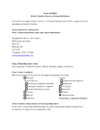 Form 45-106F6 British Columbia Report of Exempt Distribution This Is the Form Required Under Section 6.1 of National Instrument
