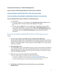If You Are Currently on Outlook 2010, 2013 Or 2016, Here Are Your Faqs
